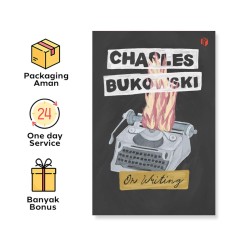 BUKU ON WRITING - CHARLES BUKOWSKI - SHIRA MEDIA